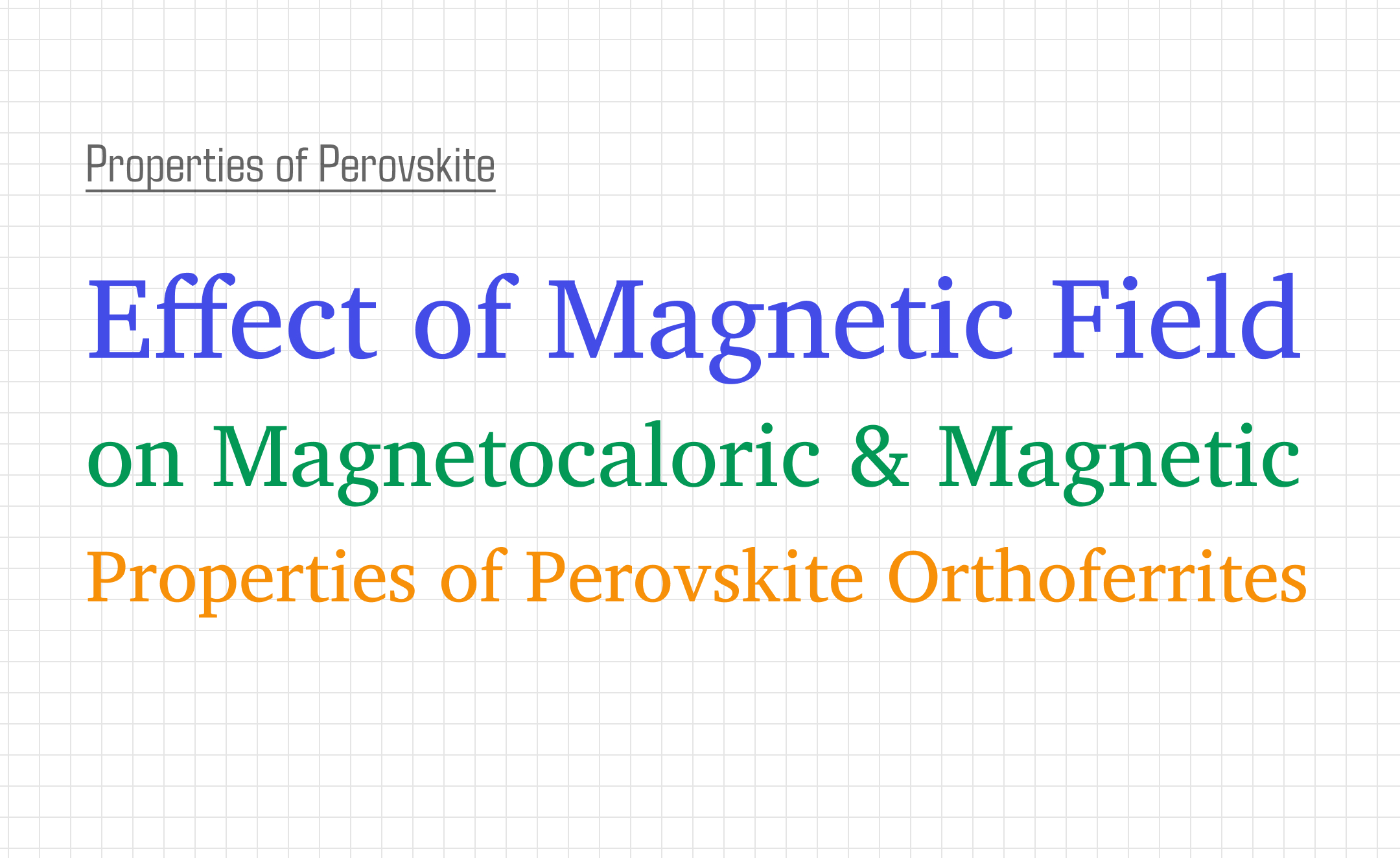 Effect of Magnetic Field on the Magnetocaloric and Magnetic Properties of Perovskite Orthoferrites